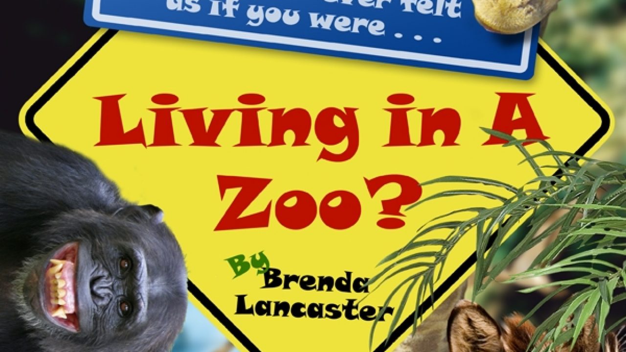 Living in a Zoo?