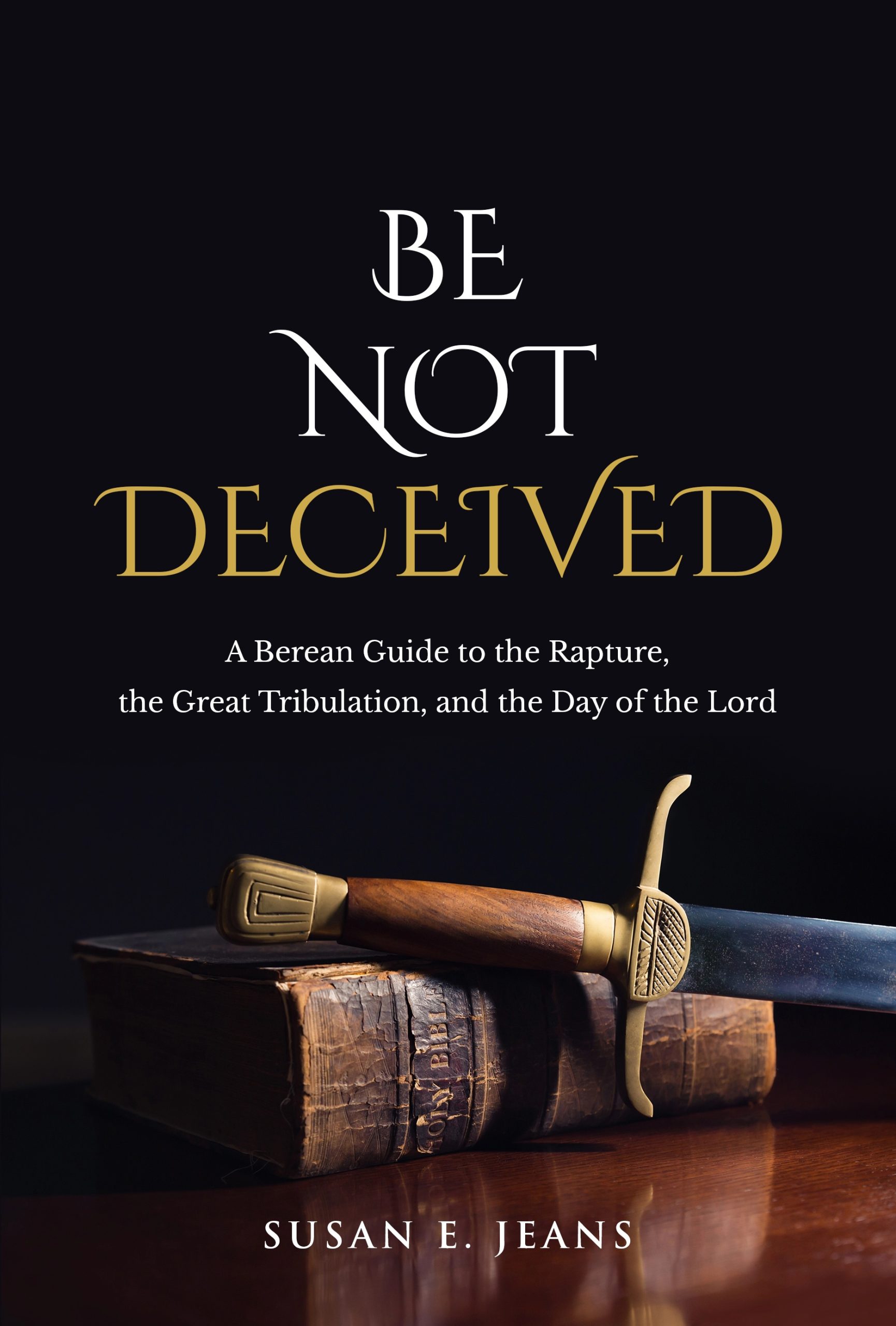 Be Not Deceived – by Susan Jeans